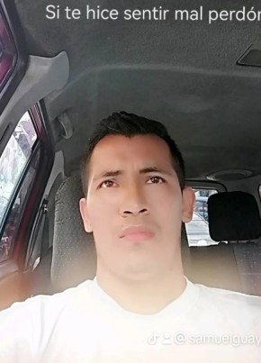 Samuel, 32, República del Ecuador, Nueva Loja